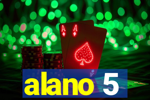 alano 5